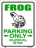 Frog Parking Only Metal Novelty Parking Sign