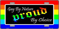 Gay By Nature Pride Metal Novelty License Plate