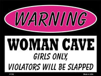 Woman Cave Girls Only Metal Novelty Parking Sign