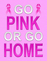 Go Pink Or Go Home Breast Cancer Metal Novelty Parking Sign