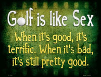 Golf Is Like Sex Metal Novelty Parking Sign