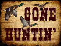 Gone Huntin' Metal Novelty Parking Sign