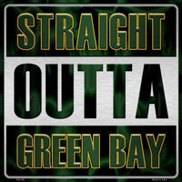 Straight Outta Green Bay NFL Novelty Metal Square Sign