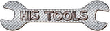 His Tools Novelty Metal Wrench Sign