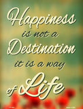 Happiness Is Not A Destination Metal Novelty Parking Sign