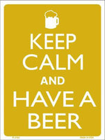 Keep Calm And Have A Beer Metal Novelty Parking Sign