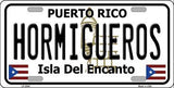 Hormiguesros Puerto Rico State Background Metal Novelty License Plate