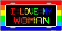 I Love My Woman Pride Metal Novelty License Plate