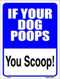 If Your Dog Poops Metal Novelty Parking Sign