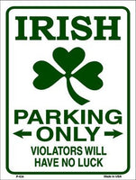 Irish Parking Only Metal Novelty Seasonal Parking Sign