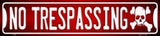 NO Trespassing Metal Novelty Mini Street Sign