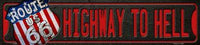 Route 66 Highway to Hell Metal Novelty Mini Street Sign