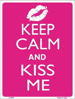 Keep Calm Kiss Me Metal Novelty Parking Sign