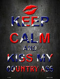 Keep Calm Kiss My Metal Novelty Parking Sign