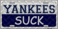 New York Yankees Suck Metal Novelty License Plate