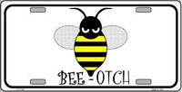 Bee-Otch Metal Novelty License Plate