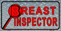 Breast Inspector Metal Novelty License Plate