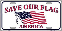 Save Our Flag America Metal Novelty License Plate