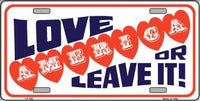 Love America Or Leave It Metal Novelty License Plate