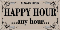 Always Open Happy Hour Novelty Metal License Plate