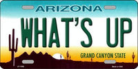 What's Up Arizona Background Metal Novelty License Plate