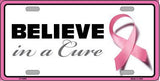 Believe In A Cure Novelty Metal License Plate