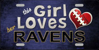 This Girl Loves Her Baltimore Ravens Novelty Metal License Plate