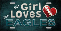 This Girl Loves Her Philadelphia Eagles Novelty Metal License Plate