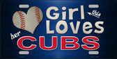 This Girl Loves Her Chicago Cubs Novelty Metal License Plate