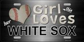 This Girl Loves Her Chicago White Sox Novelty Metal License Plate