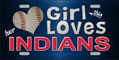 This Girl Loves Her Cleveland Indians Novelty Metal License Plate