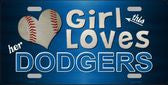This Girl Loves Her Los Angeles Dodgers Novelty Metal License Plate