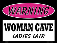 Woman Cave Ladies Lair Metal Novelty Parking Sign