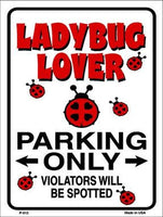 Ladybug Lover Parking Only Metal Novelty Parking Sign