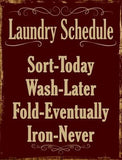 Laundry Schedule Metal Novelty Parking Sign