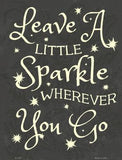 Leave A Little Sparkle Metal Novelty Parking Sign