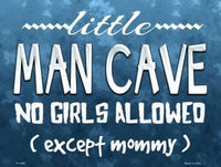 Little Man Cave Metal Novelty Parking Sign