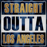 Straight Outta Los Angeles NFL Novelty Metal Square Sign