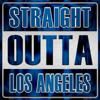 Straight Outta Los Angeles MLB Novelty Metal Square Sign