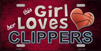This Girl Loves Her Clippers Novelty Metal License Plate