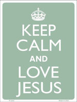 Keep Calm Love Jesus Metal Novelty Parking Sign