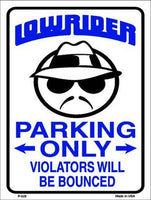 Lower Rider Parking Only Metal Novelty Parking Sign
