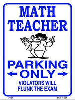Math Teacher Parking Only Metal Novelty Parking Sign