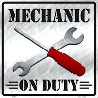 Mechanic On Duty Novelty Metal Square Sign