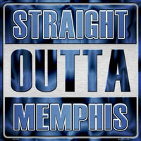 Straight Outta Memphis NBA Novelty Metal Square Sign