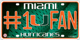 Miami Hurricanes #1 Fan Deluxe Metal Novelty License Plate