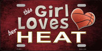 This Girl Loves Her Heat Novelty Metal License Plate
