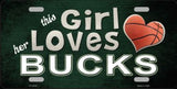 This Girl Loves Her Bucks Novelty Metal License Plate