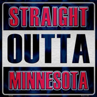 Straight Outta Minnesota MLB Novelty Metal Square Sign