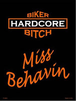 Miss Behavin Metal Novelty Parking Sign